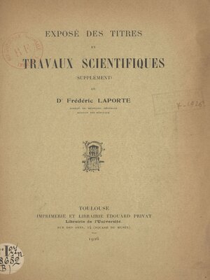 cover image of Exposé des titres et travaux scientifiques du docteur Frédéric Laporte, agrégé de médecine générale, médecin des hôpitaux
